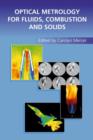 Optical Metrology for Fluids, Combustion and Solids - Book