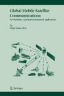 Global Mobile Satellite Communications : For Maritime, Land and Aeronautical Applications - Book