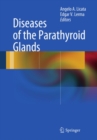 Diseases of the Parathyroid Glands - eBook