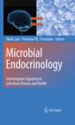 Microbial Endocrinology : Interkingdom Signaling in Infectious Disease and Health - eBook