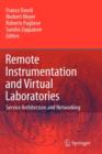 Remote Instrumentation and Virtual Laboratories : Service Architecture and Networking - Book