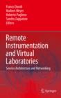Remote Instrumentation and Virtual Laboratories : Service Architecture and Networking - eBook