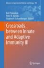 Crossroads between Innate and Adaptive Immunity III - Book