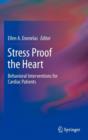 Stress Proof the Heart : Behavioral Interventions for Cardiac Patients - Book