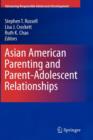 Asian American Parenting and Parent-Adolescent Relationships - Book