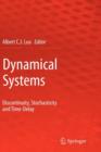 Dynamical Systems : Discontinuity, Stochasticity and Time-Delay - Book