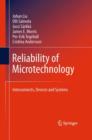 Reliability of Microtechnology : Interconnects, Devices and Systems - Book
