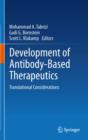 Development of Antibody-Based Therapeutics : Translational Considerations - eBook