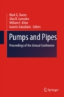 Pumps and Pipes : Proceedings of the Annual Conference - Mark G. Davies