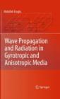 Wave Propagation and Radiation in Gyrotropic and Anisotropic Media - Book