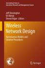 Wireless Network Design : Optimization Models and Solution Procedures - Book