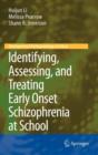 Identifying, Assessing, and Treating Early Onset Schizophrenia at School - Book