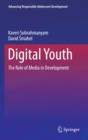 Digital Youth : The Role of Media in Development - eBook
