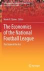 The Economics of the National Football League : The State of the Art - Book