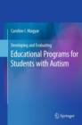 Developing and Evaluating Educational Programs for Students with Autism - Book