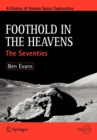 Foothold in the Heavens : The Seventies - Book