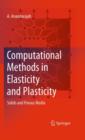 Computational Methods in Elasticity and Plasticity : Solids and Porous Media - Book