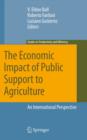 The Economic Impact of Public Support to Agriculture : An International Perspective - eBook