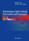 Autoimmune (IgG4-related) Pancreatitis and Cholangitis - Book
