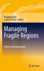 Managing Fragile Regions : Method and Application - Book