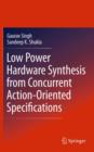 Low Power Hardware Synthesis from Concurrent Action-oriented Specifications - Book