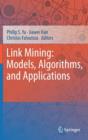 Link Mining: Models, Algorithms, and Applications - Book