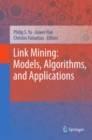Link Mining: Models, Algorithms, and Applications - eBook