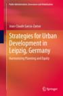 Strategies for Urban Development in Leipzig, Germany : Harmonizing Planning and Equity - Book