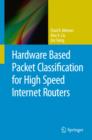 Hardware Based Packet Classification for High Speed Internet Routers - eBook