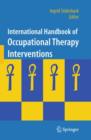 International Handbook of Occupational Therapy Interventions - Book