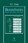 Biomechanics : Motion, Flow, Stress, and Growth - eBook