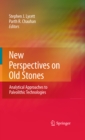 New Perspectives on Old Stones : Analytical Approaches to Paleolithic Technologies - eBook