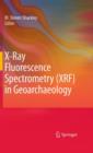 X-Ray Fluorescence Spectrometry (XRF) in Geoarchaeology - Book