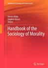 Handbook of the Sociology of Morality - Book
