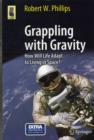 Grappling with Gravity : How Will Life Adapt to Living in Space? - Book