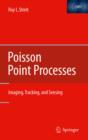 Poisson Point Processes : Imaging, Tracking, and Sensing - eBook