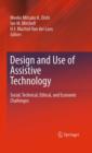 Design and Use of Assistive Technology : Social, Technical, Ethical, and Economic Challenges - Book