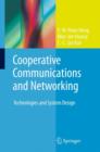 Cooperative Communications and Networking : Technologies and System Design - Book