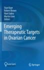 Emerging Therapeutic Targets in Ovarian Cancer - eBook