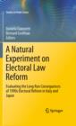 A Natural Experiment on Electoral Law Reform : Evaluating the Long Run Consequences of 1990s Electoral Reform in Italy and Japan - eBook