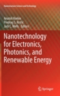 Nanotechnology for Electronics, Photonics, and Renewable Energy - Book