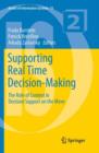 Supporting Real Time Decision-Making : The Role of Context in Decision Support on the Move - Book