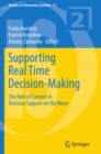 Supporting Real Time Decision-Making : The Role of Context in Decision Support on the Move - eBook