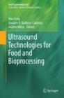 Ultrasound Technologies for Food and Bioprocessing - eBook
