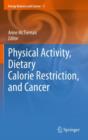 Physical Activity, Dietary Calorie Restriction, and Cancer - Book