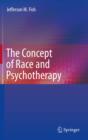 The Concept of Race and Psychotherapy - eBook