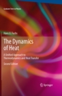 The Dynamics of Heat : A Unified Approach to Thermodynamics and Heat Transfer - eBook