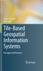 Tile-Based Geospatial Information Systems : Principles and Practices - eBook