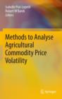 Methods to Analyse Agricultural Commodity Price Volatility - eBook