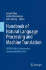 Handbook of Natural Language Processing and Machine Translation : DARPA Global Autonomous Language Exploitation - Book